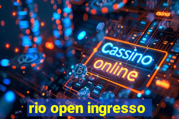 rio open ingresso