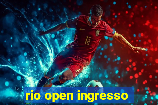 rio open ingresso