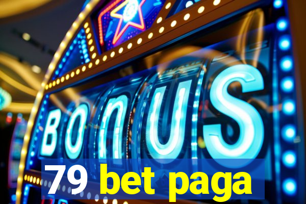 79 bet paga