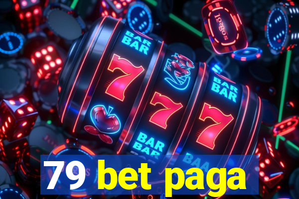 79 bet paga