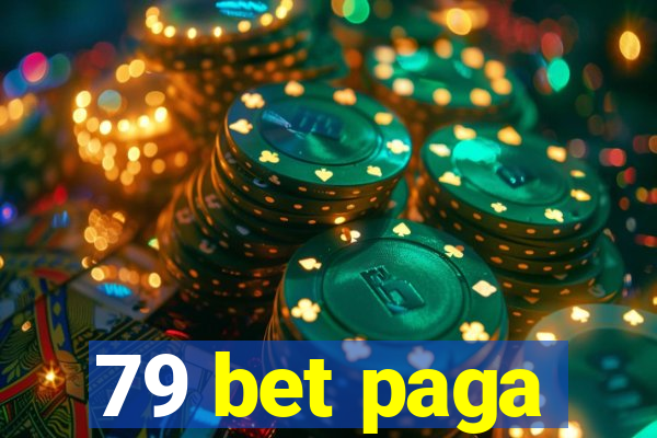 79 bet paga