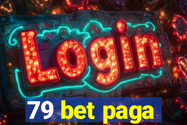 79 bet paga