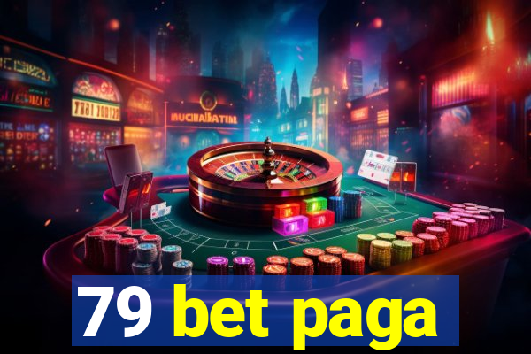 79 bet paga