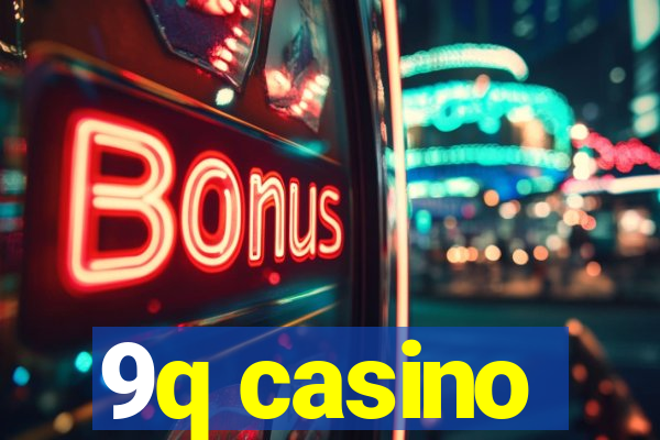 9q casino