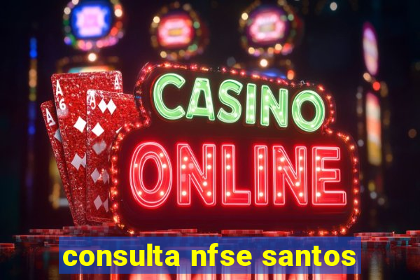 consulta nfse santos