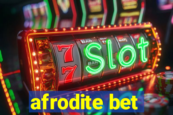 afrodite bet