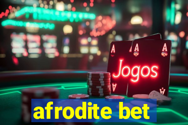afrodite bet