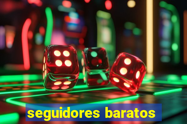 seguidores baratos