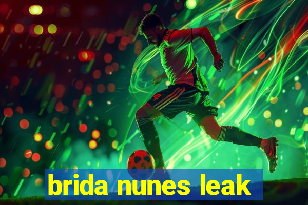 brida nunes leak