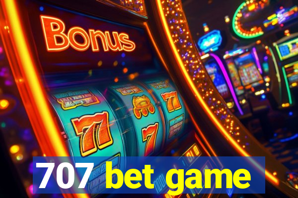 707 bet game