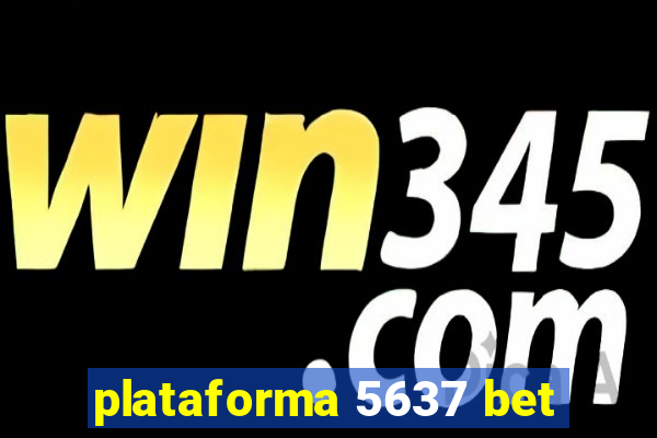 plataforma 5637 bet