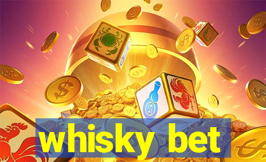 whisky bet