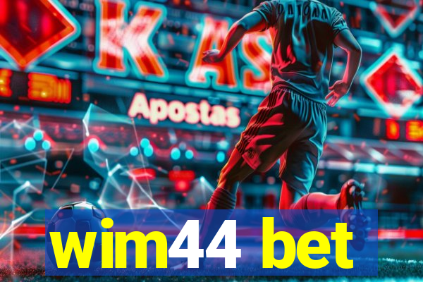 wim44 bet