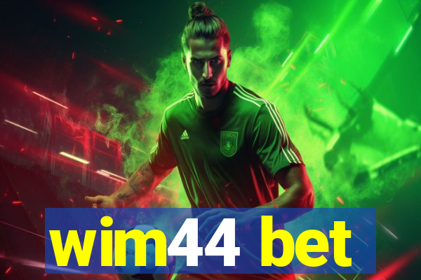 wim44 bet