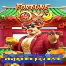 wowjogo.com paga mesmo