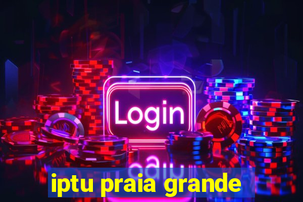 iptu praia grande