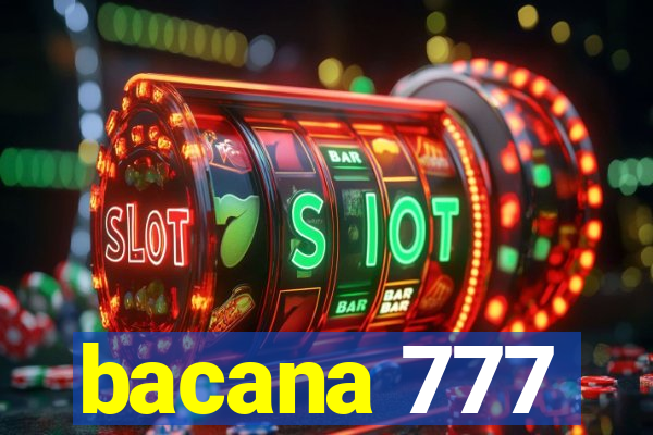 bacana 777