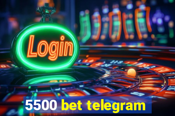 5500 bet telegram