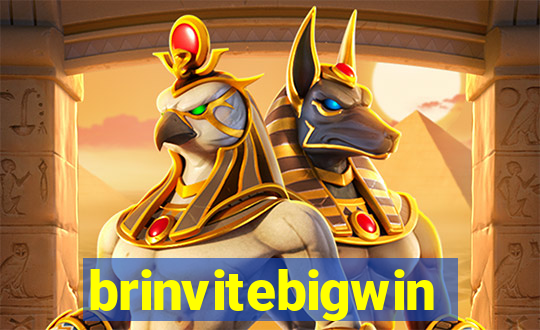 brinvitebigwin