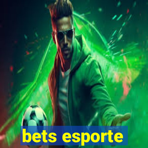 bets esporte