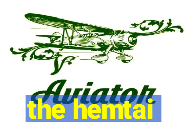 the hemtai