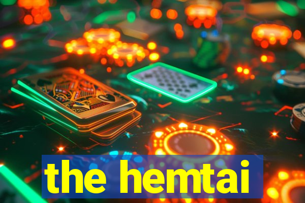 the hemtai