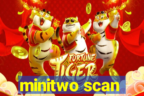 minitwo scan