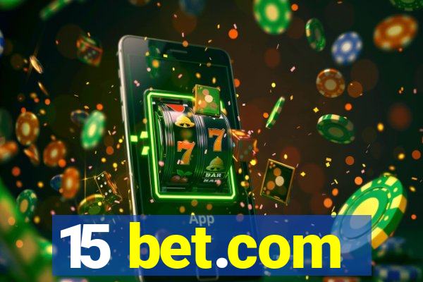 15 bet.com