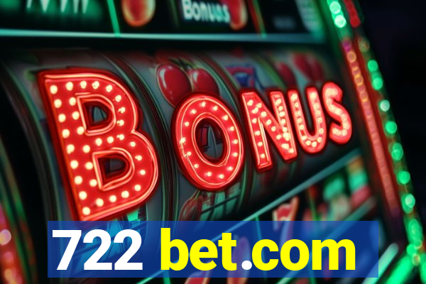 722 bet.com