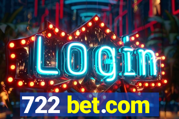 722 bet.com