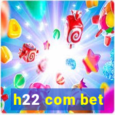 h22 com bet