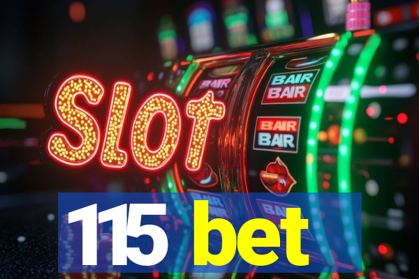 115 bet