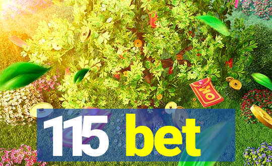 115 bet