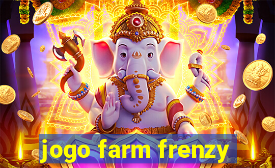 jogo farm frenzy