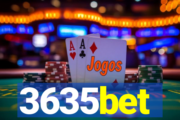 3635bet