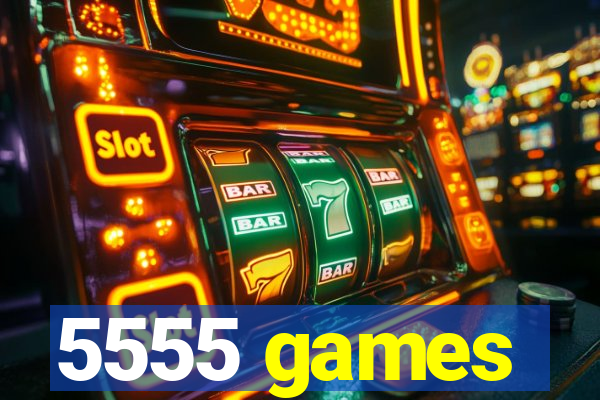 5555 games