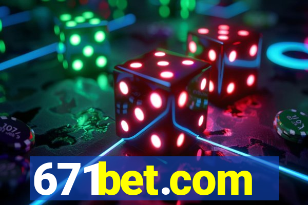 671bet.com