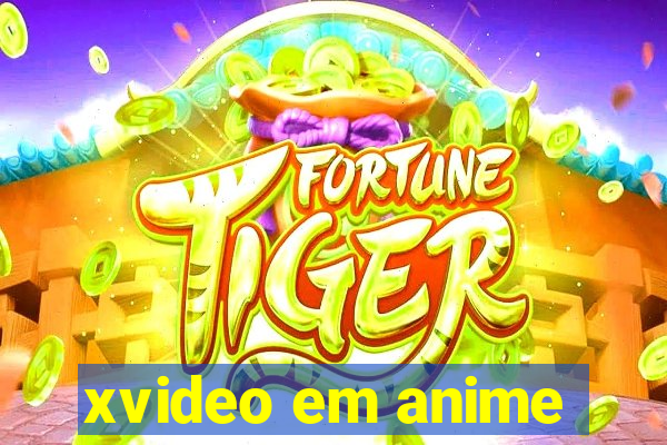 xvideo em anime