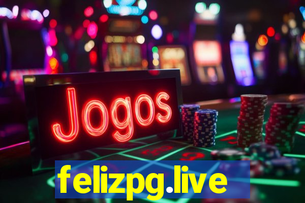 felizpg.live