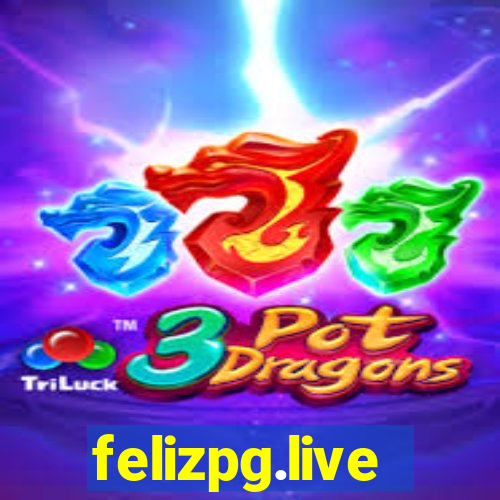 felizpg.live