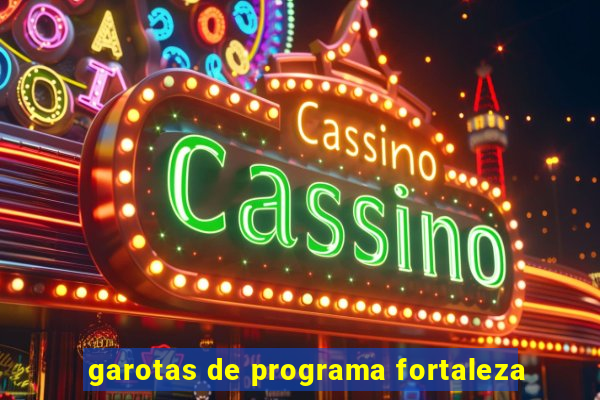 garotas de programa fortaleza