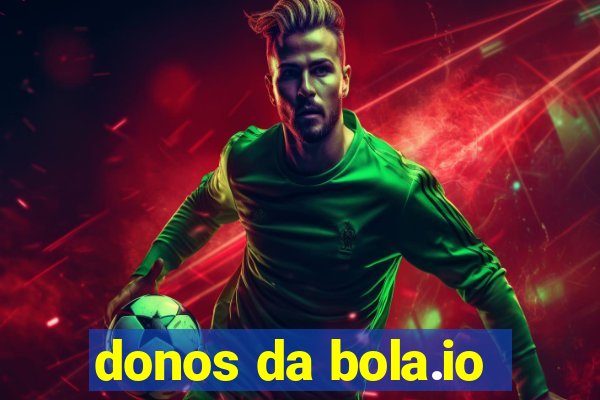 donos da bola.io