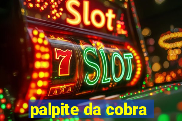 palpite da cobra