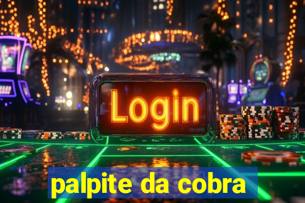 palpite da cobra