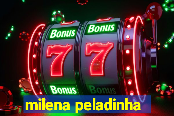 milena peladinha