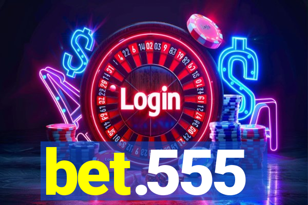 bet.555