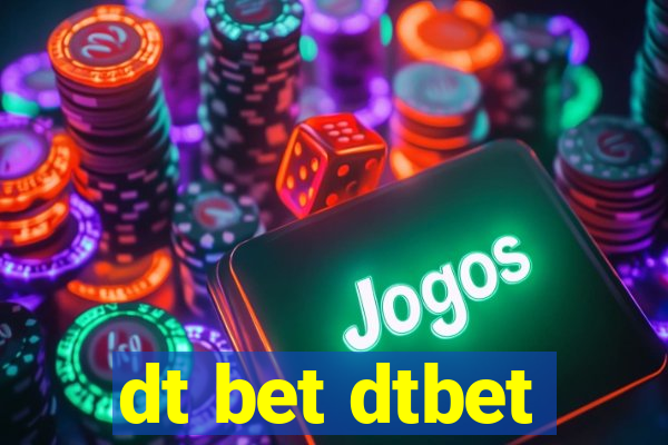 dt bet dtbet