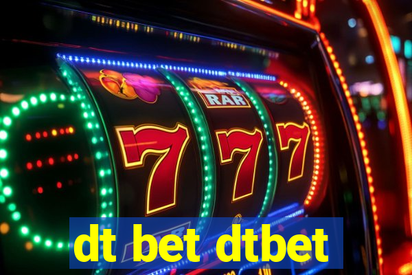 dt bet dtbet