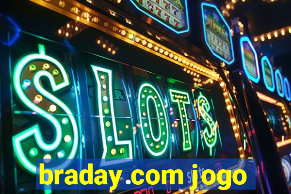 braday.com jogo