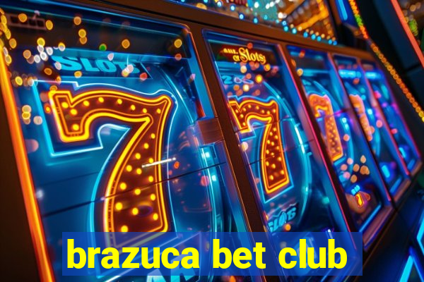 brazuca bet club
